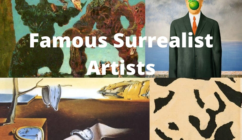 Famous Surrealist Artists Famous Surrealist Artists