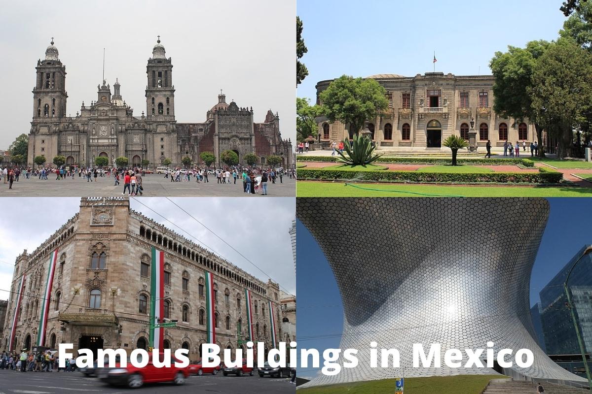Famous Buildings in Mexico