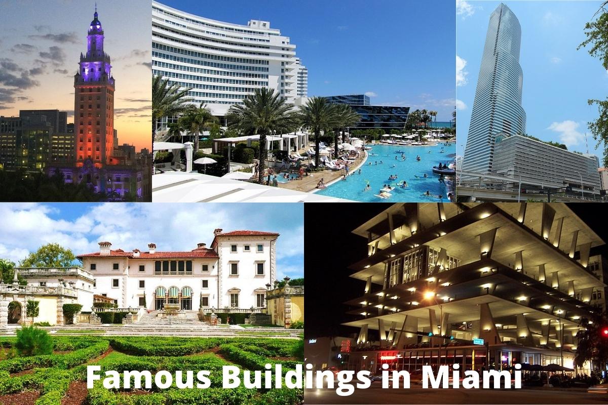 Famous Buildings in Miami